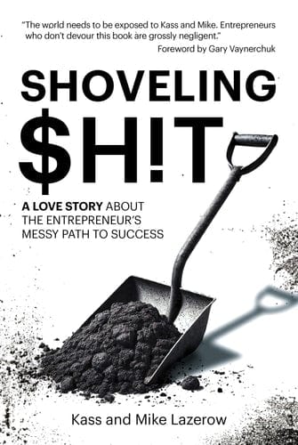 Marissa's Books & Gifts Hardcover Shoveling $h!t: A Love Story About the Entrepreneur’s Messy Path to Success