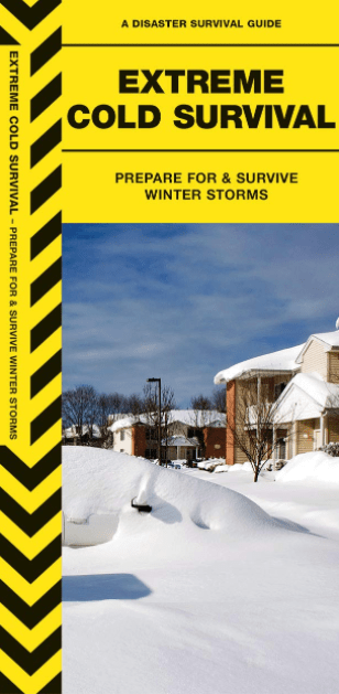 Marissa's Books & Gifts, LLC 9781583558621 Extreme Cold Survival: Prepare for and Survive Winter Storms (Pamphlet)