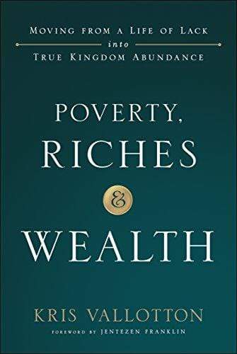 Marissa's Books & Gifts, LLC 978-0-8007-9901-4 Poverty, Riches And Wealth: Moving From A Life Of Lack Into True Kingdom Abundance