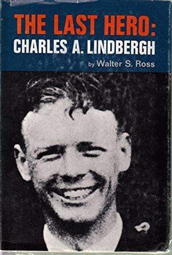 The Last Hero: Charles A. Lindbergh - Marissa's Books