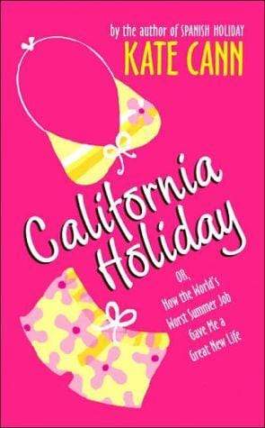 Marissa's Books & Gifts, LLC 9780060561611 California Holiday : How The World's Worst Summer Job Gave Me A Great New Life
