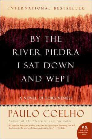 Marissa's Books & Gifts, LLC 9780061122095 By The River Piedra I Sat Down And Wept: A Novel Of Forgiveness