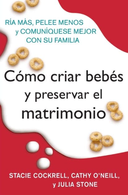 Marissa's Books & Gifts, LLC 9780061189272 Como Criar Bebes y Preservar el Matrimonio (Spanish Edition)