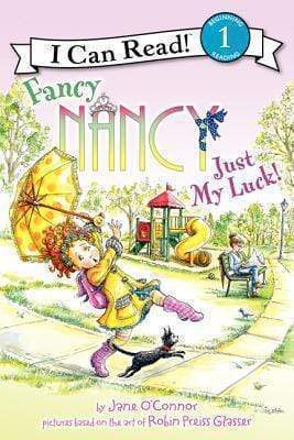 Fancy Nancy Just My Luck!: I Can Read! Level 1