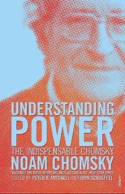 Marissa's Books & Gifts, LLC 9780099466062 Understanding Power: The Indispensable Chomsky