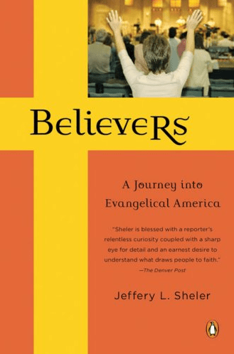 Marissa's Books & Gifts, LLC 9780143112679 Believers: A Journey Into Evangelical America