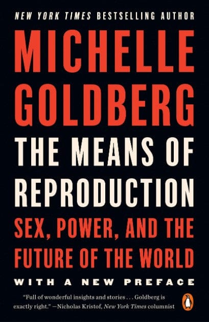 Marissa's Books & Gifts, LLC 9780143116882 The Means of Reproduction: Sex, Power, and the Future of the World