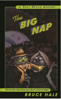 Marissa's Books & Gifts, LLC 9780152024796 The Big Nap: A Chet Gecko Mystery