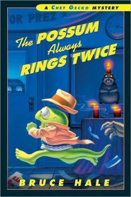 Marissa's Books & Gifts, LLC 9780152050757 The Possum Always Rings Twice: Chet Gecko Series (Book 11)