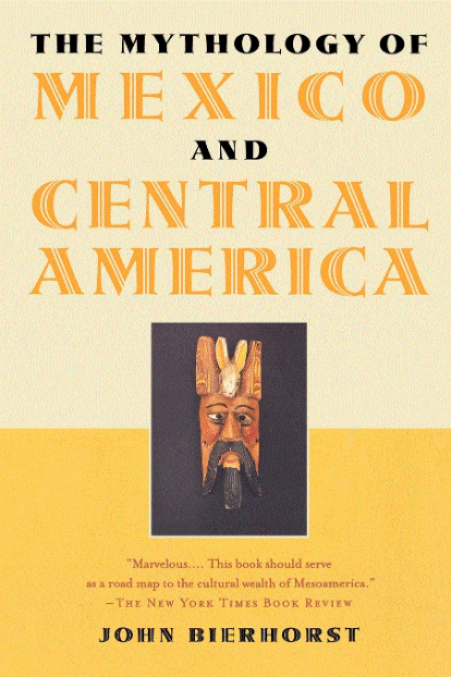 Marissa's Books & Gifts, LLC 9780195146219 The Mythology of Mexico and Central America