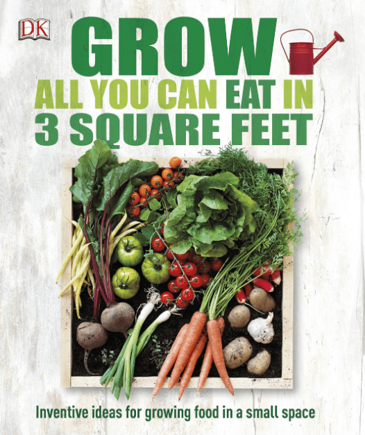 Marissa's Books & Gifts, LLC 9780241180013 Grow All You Can Eat in 3 Square Feet