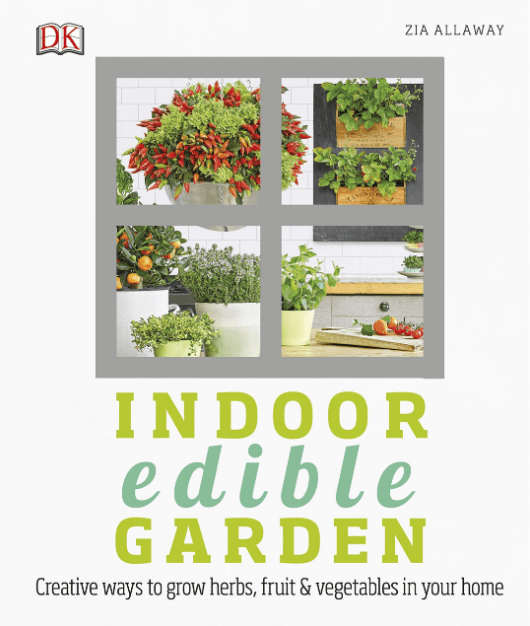 Marissa's Books & Gifts, LLC 9780241248973 Indoor Edible Garden: How to Grow Herbs, Vegetables & Fruit in Your Home