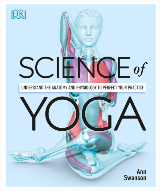 Marissa's Books & Gifts, LLC 9780241341230 Science of Yoga: Understand the Anatomy and Physiology to Perfect Your Practice
