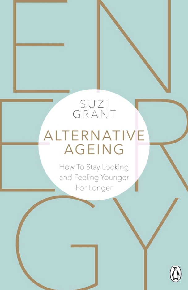 Marissa's Books & Gifts, LLC 9780241388631 Alternative Ageing: How to Stay Looking and Feeling Younger for Longer