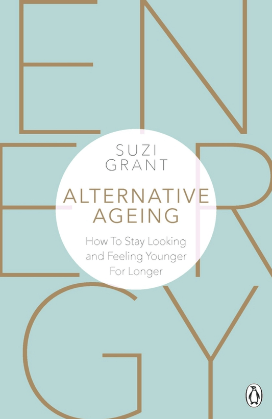 Marissa's Books & Gifts, LLC 9780241388631 Alternative Ageing: How to Stay Looking and Feeling Younger for Longer