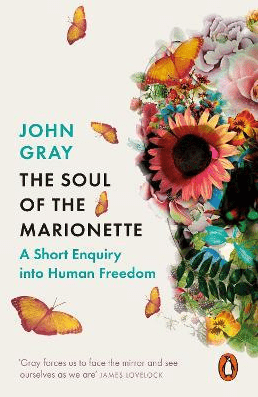 Marissa's Books & Gifts, LLC 9780241953907 The Soul of the Marionette: A Short Enquiry into Human Freedom