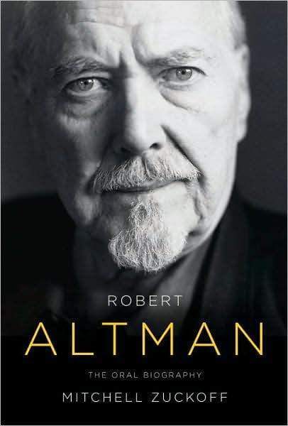 Marissa's Books & Gifts, LLC 9780307267689 Robert Altman: The Oral Biography