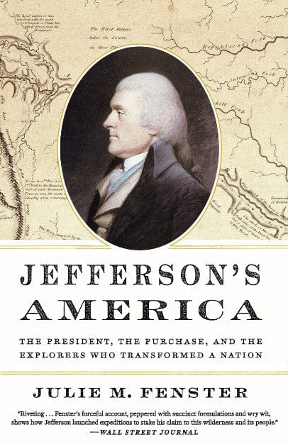 Marissa's Books & Gifts, LLC 9780307956491 Jefferson's America: The President, the Purchase, and the Explorers Who Transformed a Nation