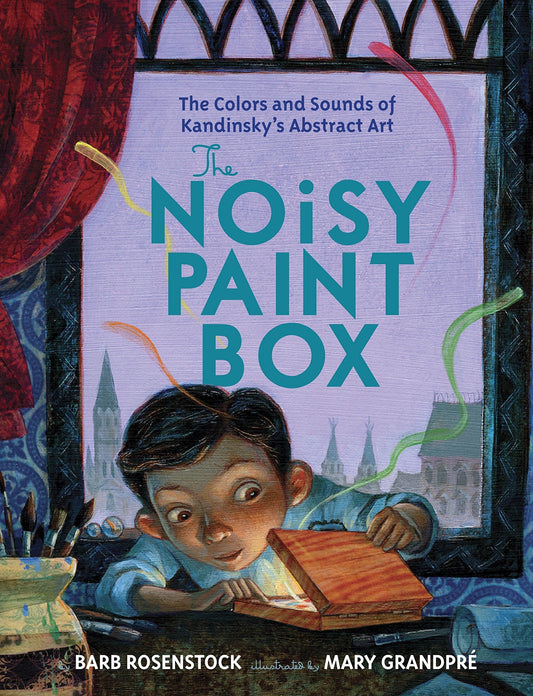 Marissa's Books & Gifts, LLC 9780307978486 The Noisy Paint Box: The Colors and Sounds of Kandinsky's Abstract Art