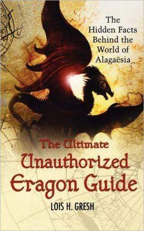 Marissa's Books & Gifts, LLC 9780312357924 The Ultimate Unauthorized Eragon Guide: The Hidden Facts Behind the World of Alagaesia