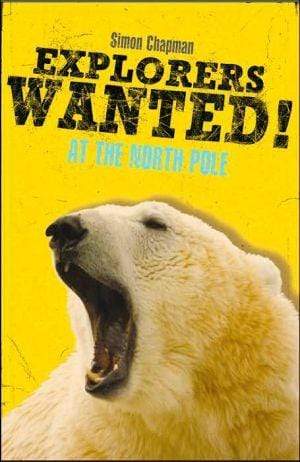 Marissa's Books & Gifts, LLC 9780316155465 Explorers Wanted!: At The North Pole
