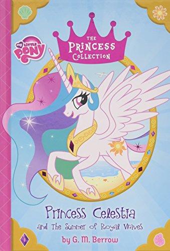 Marissa's Books & Gifts, LLC 9780316410861 My Little Pony: Princess Celestia and the Summer of Royal Waves