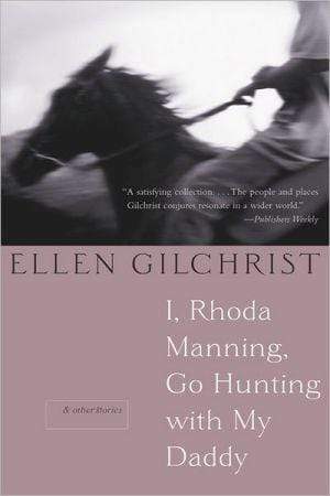 Marissa's Books & Gifts, LLC 9780316738682 I, Rhoda Manning, Go Hunting With My Daddy: And Other Stories