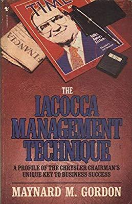 Marissa's Books & Gifts, LLC 9780345334824 The Iacocca Management Technique: A Profile of the Chrysler Chairman's Unique Key to Business Success