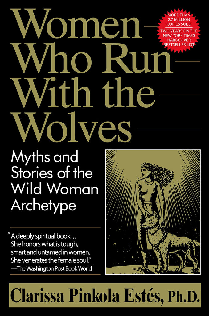 Marissa's Books & Gifts, LLC 9780345396815 Women Who Run With the Wolves: Myths and Stories of the Wild Woman Archetype