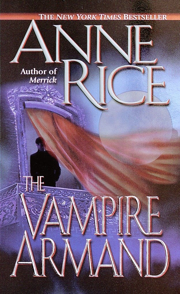 Marissa's Books & Gifts, LLC 9780345434807 The Vampire Armand: The Vampire Chronicles (Book 6)