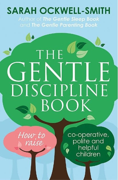 Marissa's Books & Gifts, LLC 9780349412412 The Gentle Discipline Book: How to Raise Co-Operative, Polite, and Helpful Children