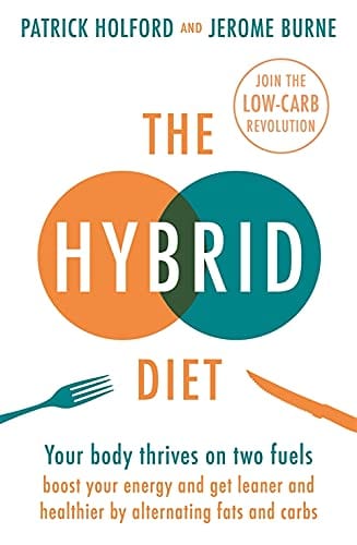 Marissa's Books & Gifts, LLC 9780349419442 The Hybrid Diet: Your Body Thrives on Two Fuels