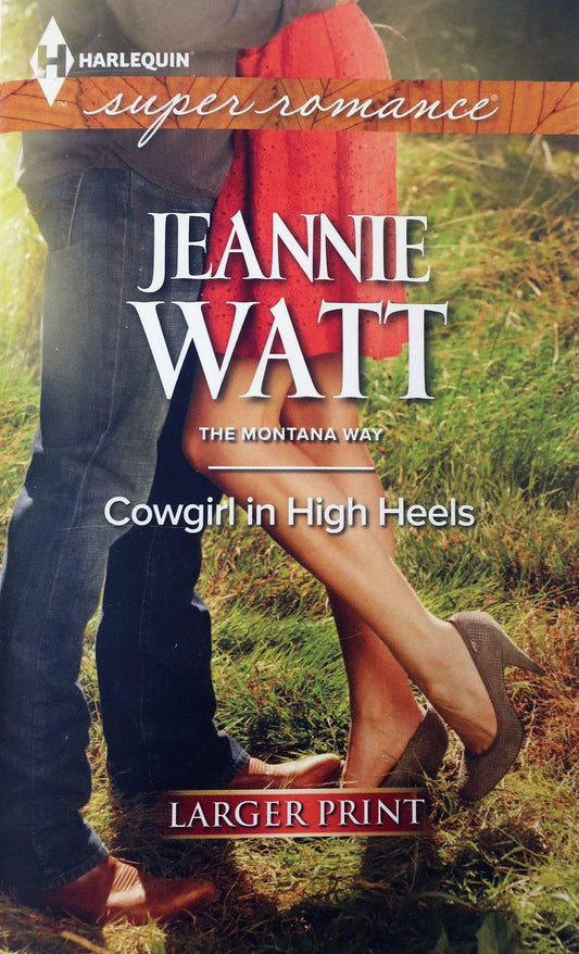 Marissa's Books & Gifts, LLC 9780373608232 Cowgirl in High Heels (The Montana Way, 2)