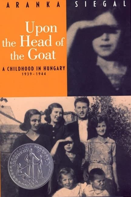 Marissa's Books & Gifts, LLC 9780374480790 Upon the Head of the Goat: A Childhood in Hungary, 1939-1944