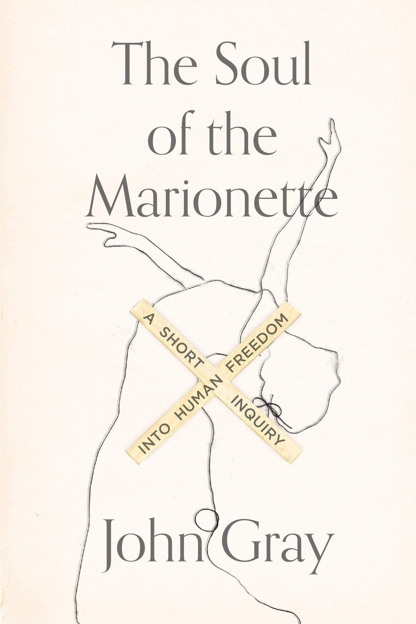 Marissa's Books & Gifts, LLC 9780374536237 The Soul of the Marionette: A Short Inquiry into Human Freedom