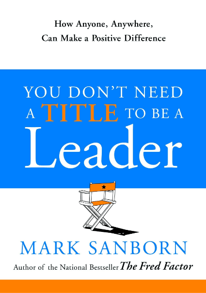 Marissa's Books & Gifts, LLC 9780385517478 You Don't Need a Title to Be a Leader