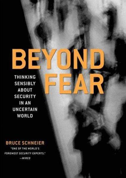 Marissa's Books & Gifts, LLC 9780387026206 Beyond Fear: Thinking Sensibly About Security in an Uncertain World.