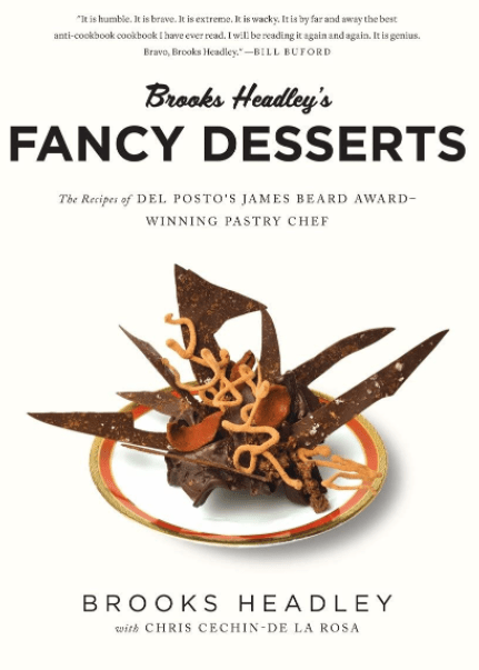 Marissa's Books & Gifts, LLC 9780393352382 Brooks Headley's Fancy Desserts: The Recipes of Del Posto's James Beard Award-Winning Pastry Chef