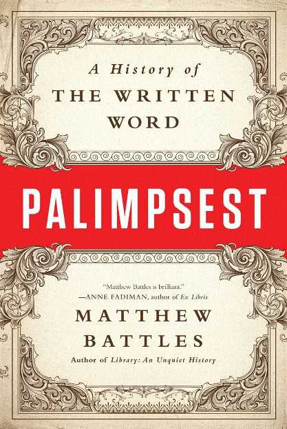 Marissa's Books & Gifts, LLC 9780393352924 Palimpsest: A History of the Written Word