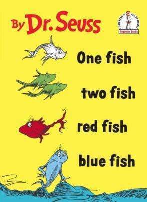 One Fish, Two Fish, Red Fish, Blue Fish