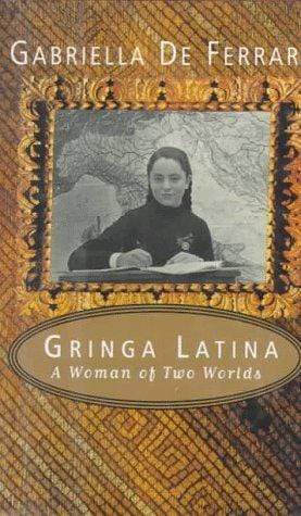 Marissa's Books & Gifts, LLC 9780395709344 Gringa Latina: A Woman of Two Worlds