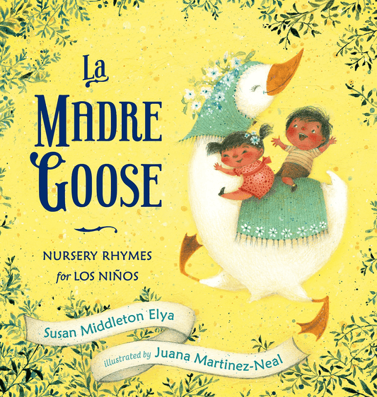 Marissa's Books & Gifts, LLC 9780399251573 La Madre Goose: Nursery Rhymes for los Niños (Spanish Edition)