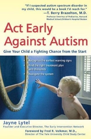 Marissa's Books & Gifts, LLC 9780399533945 Act Early Against Autism: Give Your Child a Fighting Chance from the Start