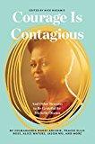 Marissa's Books & Gifts, LLC 9780399592614 Courage Is Contagious: And Other Reasons To Be Grateful For Michelle Obama