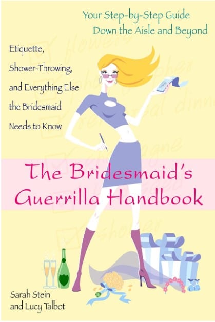 Marissa's Books & Gifts, LLC 9780425156766 The Bridesmaid's Guerrilla Handbook: Etiquette, Shower-Throwing, and Everything Else the Bridesmaid Needs to Know
