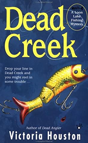 Marissa's Books & Gifts, LLC 9780425177037 Dead Creek: A Loon Lake Fishing Mystery (Book 2)