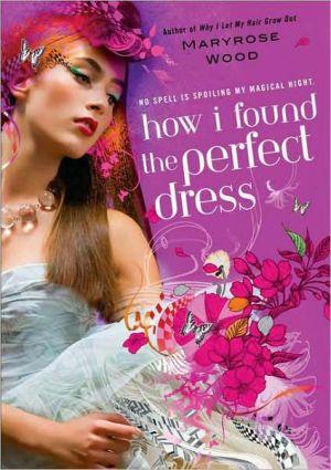Marissa's Books & Gifts, LLC 9780425219393 How I Found The Perfect Dress (a Morgan Rawlinson Novel)