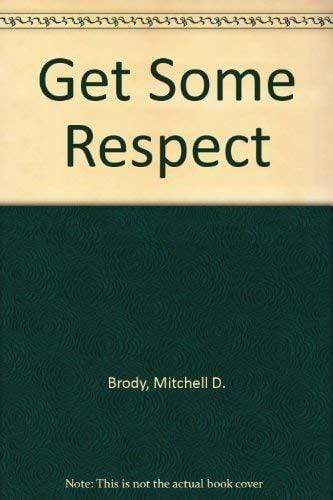 Get Some Respect - Marissa's Books