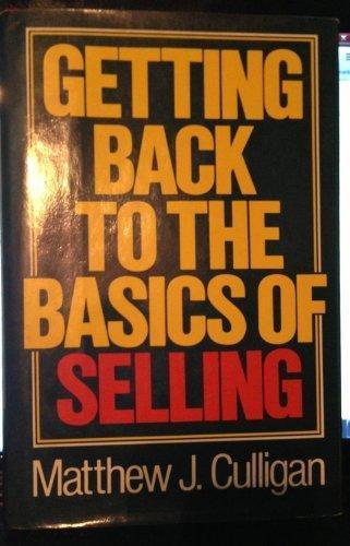 Marissa's Books & Gifts, LLC 9780441282562 Getting Back To The Basics Of Selling