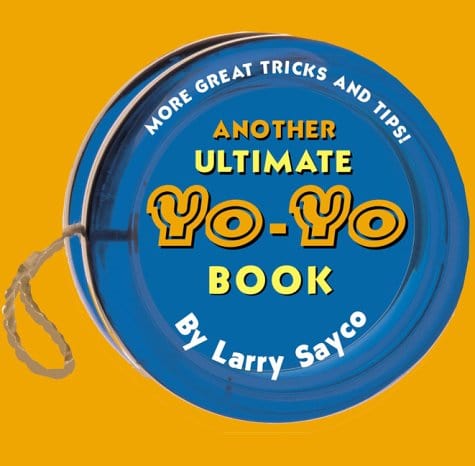 Marissa's Books & Gifts, LLC 9780448419688 Another Ultimate Yo-Yo Book: More Great Tricks and Tips!